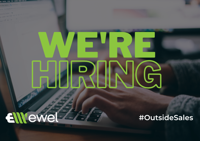 EWEL Is Hiring – Outside Sales Representative