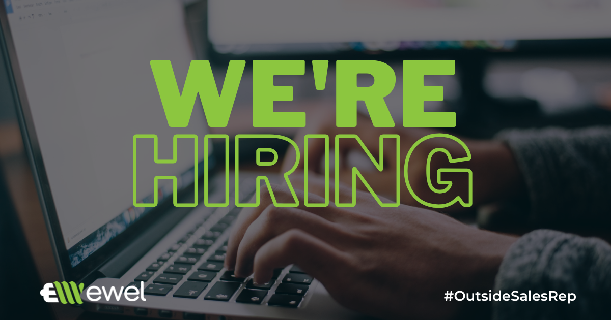 EWEL Is Hiring – Outside Sales Representative